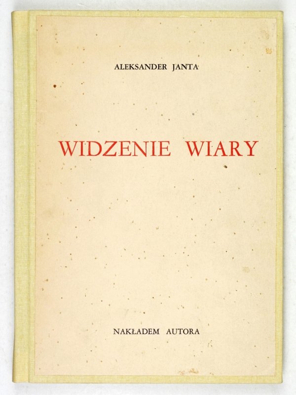 JANTA [POŁCZYŃSKI] Aleksander – Widzenie wiary