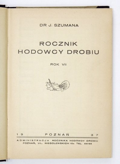 SZUMAN J[erzy] - Rocznik hodowcy drobiu. Rok VII