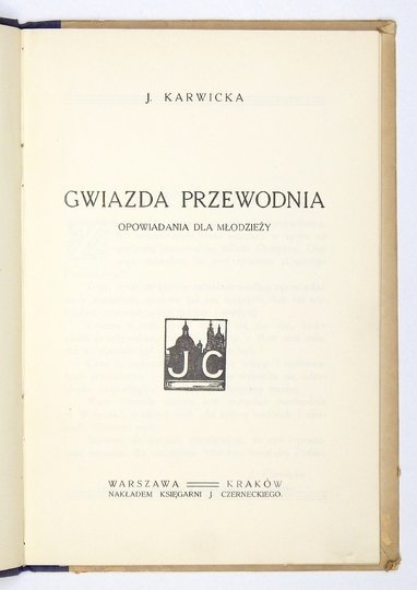 KARWICKA J. - Gwiazda Przewodnia. Opowiadania dla młodzieży.