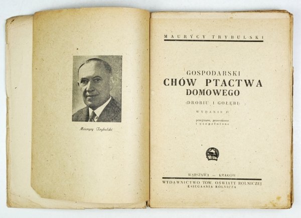 Trybulski Maurycy - Gospodarski chów ptactwa domowego (drobiu i gołębi). Wyd. IV, przejrzane, przerobione i uzupełnione