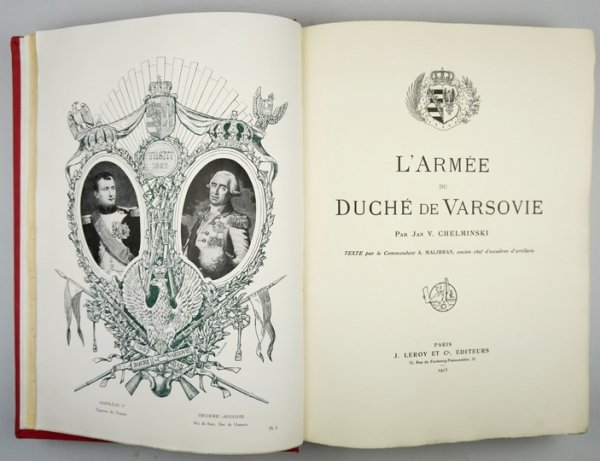 CHEŁMIŃSKI Jan V., MALIBRAN A[lphonse Marie] - L'armée du Duché de Varsovie. Par Jan V. Chelminski. Texte par A. Malibran.