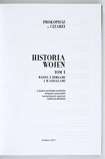 PROKOPIUSZ z Cezarei - Historia wojen. T. 1-2. Z języka greckiego przełożył, wstępem poprzedził, komentarzami opatrzył Dariusz Brodka