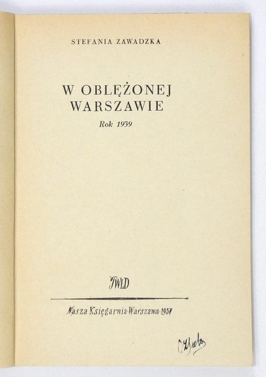ZAWADZKA Stefania - W oblężonej Warszawie. Rok 1939
