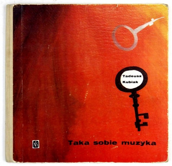 Kubiak Tadeusz - Taka sobie muzyka. Ilustrował Gabriel Rechowicz