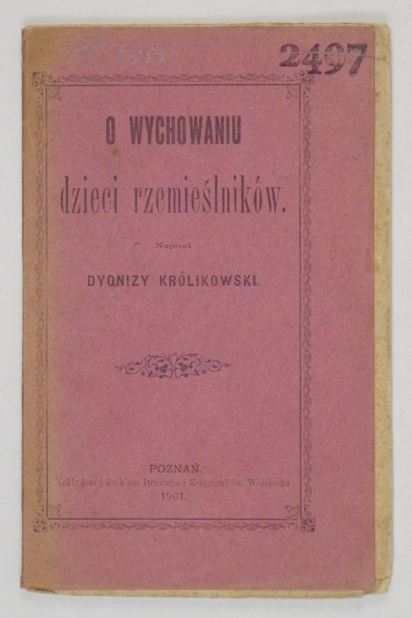 Królikowski Dyonizy - O wychowaniu dzieci rzemieślników