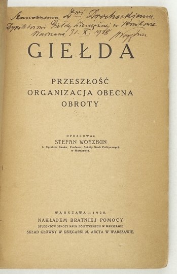 WOYZBUN Stefan - Giełda. Przeszłość, organizacja obecna, obroty.
