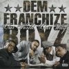 Dem Franchize Boyz - Our World, Our Way (CD)