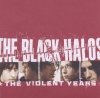 The Black Halos - The Violent Years (CD)