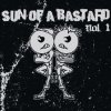 Sun Of A Bastard Vol. 1 (CD)