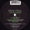 Märtini Brös. - Love The Machine (12'')