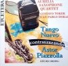 The Aurelia Saxophone Quartet, Gustavo Toker, Juan Pablo Dobal, Astor Piazzolla - Tango Nuevo Contrasaxeando (CD)