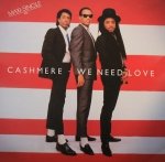 Cashmere - We Need Love (12'')