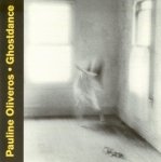 Pauline Oliveros - Ghostdance (CD)