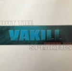 Vakill - Out The Speakers (12'')
