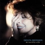 Senta Berger - Wir Werden Sehn... (CD)