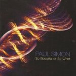Paul Simon - So Beautiful Or So What (CD)