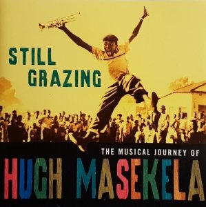 Hugh Masekela - Still Grazing (CD)