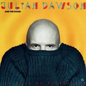 Julian Dawson And The Flood - As Real As Disneyland (LP)