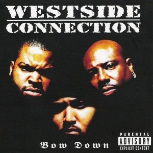 Westside Connection - Bow Down (CD)