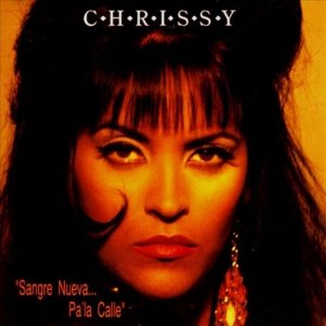 Chrissy - Sangre Nueva...Pa' La Calle (CD)