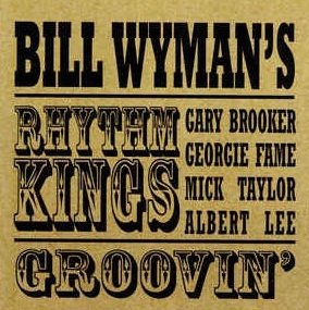 Bill Wyman's Rhythm Kings - Groovin' (CD)