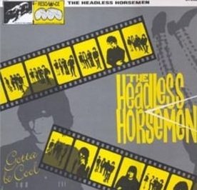 The Headless Horsemen - Gotta Be Cool (12'')