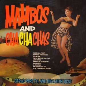 Carlo Peretti And His Latin Beat - Mambos And Cha Cha Chas (LP)
