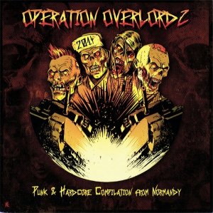 Operation Overlordz 2014, Punk & Hardcore Compilation From Normandy (LP)