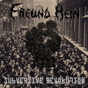Freund Hein - Subversive Revolution (CD)