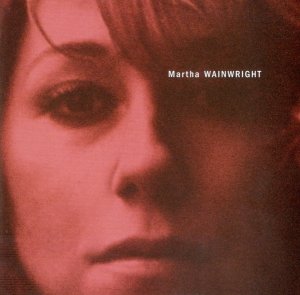 Martha Wainwright - Martha Wainwright (CD)