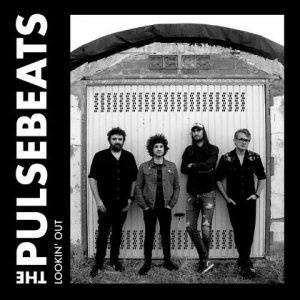 The Pulsebeats - Lookin’ Out (CD)