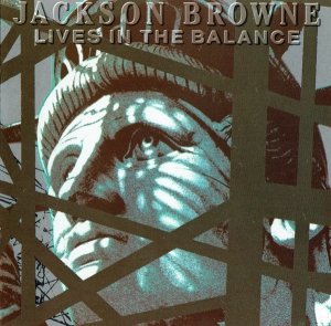 Jackson Browne - Lives In The Balance (CD)