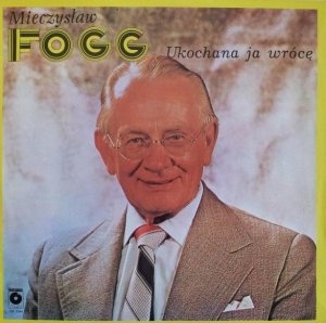 Mieczysław Fogg - Ukochana Ja Wrócę (LP)