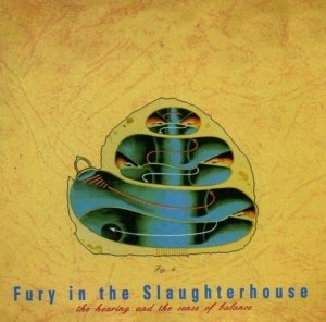 Fury In The Slaughterhouse - The Hearing And The Sense Of Balance (CD)