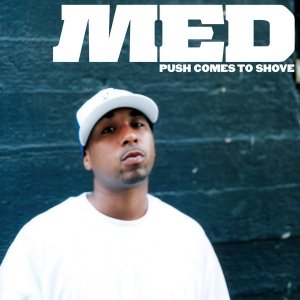 MED - Push Comes To Shove (CD)