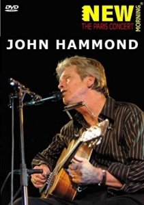 John Hammond - New Morning: The Paris Concert (DVD)