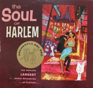 Orchestra Del Oro - The Soul Of Harlem (LP)