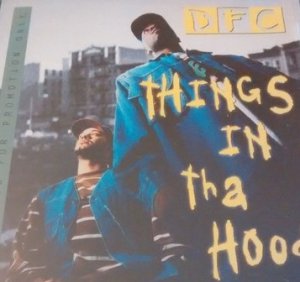 DFC - Things In Tha Hood (Maxi-CD)