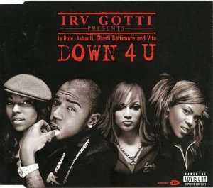 Irv Gotti Presents Ja Rule, Ashanti, Charli Baltimore And Vita - Down 4 U (Maxi-CD)
