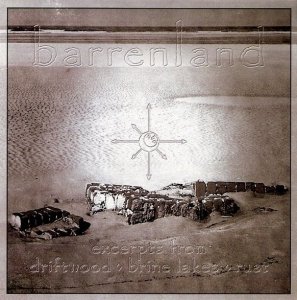 Barrenland - Excerpts From Driftwood - Brine Lakes - Rust (CD)