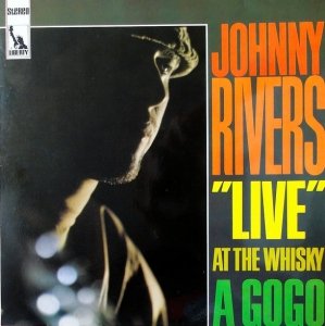 Johnny Rivers - Live At The Whisky A Go-Go (LP)