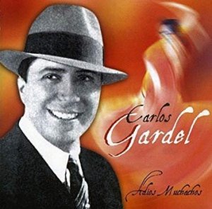 Carlos Gardel - Adios Muchachos (CD)