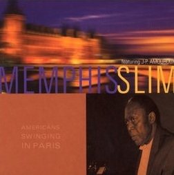 Memphis Slim, Jean-Paul Amouroux - Americans Swingin in Paris  (CD)