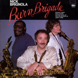 Nick Brignola - Burn Brigade (LP)