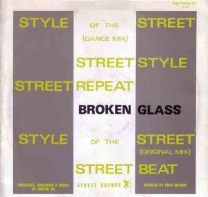 Broken Glass - Style Of The Street (12'')