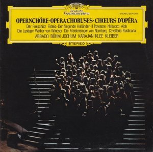Abbado / Böhm / Jochum / Karajan / Klee / Kleiber - Opernchöre = Opera Choruses = Choeurs D'Opera (LP)
