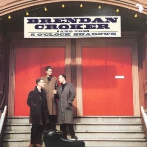 Brendan Croker And The 5 O'Clock Shadows - Brendan Croker And The 5 O'Clock Shadows (LP)