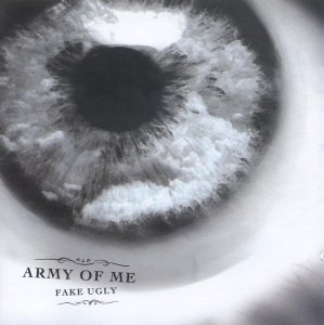 Army Of Me - Fake Ugly (CD)