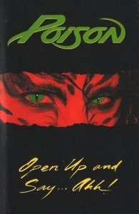 Poison - Open Up And Say ...Ahh! (MC)