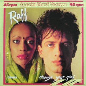 Raff - Change Your Mind (12'')